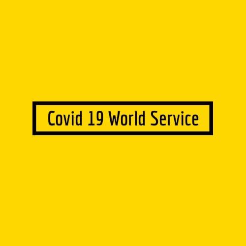 Covid19 World Service 3